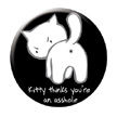 Kitty Asshole Button
