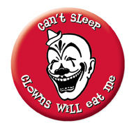 clowns will eat me jumbo button