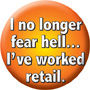 i've worked retail button