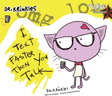 Dr Krinkles I Text Faster.....Sticker | CLEARANCE!!