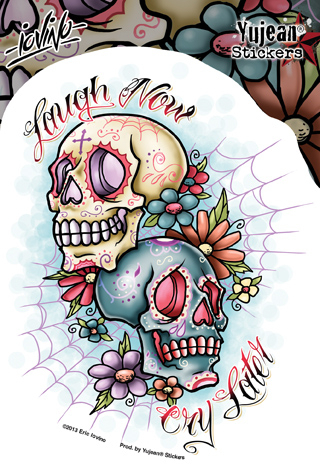 Eric Iovino Laugh Now sticker | Day of the Dead Stickers, Patches, Button Boxes & Pins!