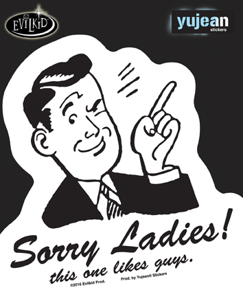 Evilkid Sorry Ladies sticker | CLEARANCE!!