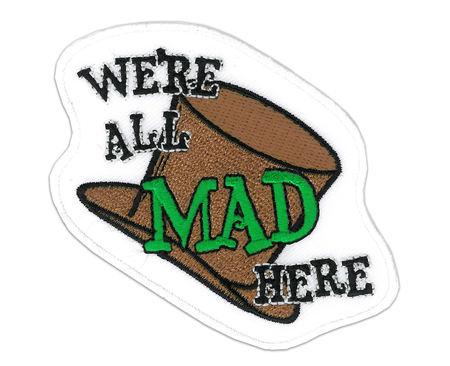We're All Mad Patch | Patches
