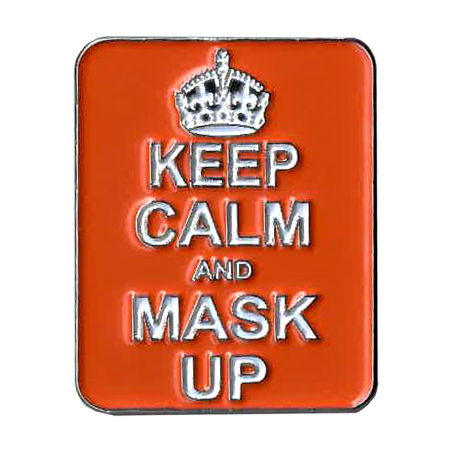 Keep Calm Mask Up Enamel Pin | Enamel Pins