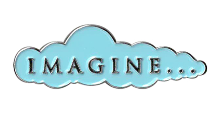 Imagine... Enamel Pin | Enamel Pins