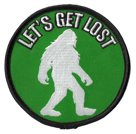 Let's Get Lost Bigfoot Sasquatch Patch | LOL!!!