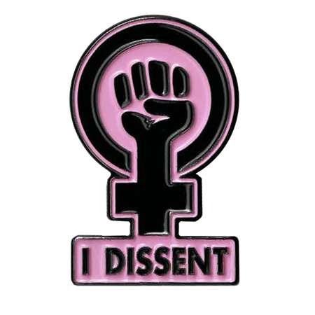 I Dissent Enamel Pin | Enamel Pins