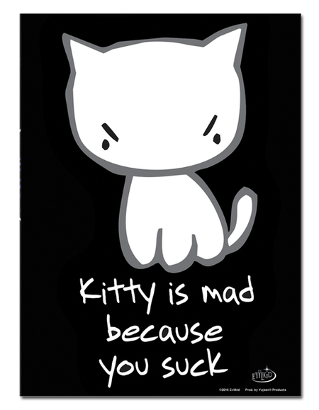 Evilkid Kitty You Suck Metal Sign | Metal Signs