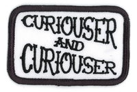 Curiouser and Curiouser Patch