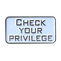 Check Your Privilege Enamel Pin